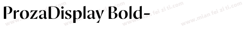 ProzaDisplay Bold字体转换